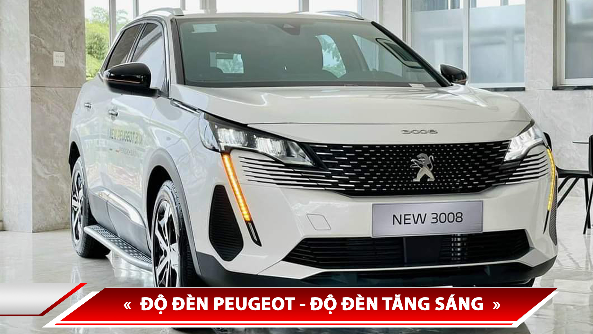 ĐỘ ĐÈN PEUGEOT - ĐỘ ĐÈN TĂNG SÁNG